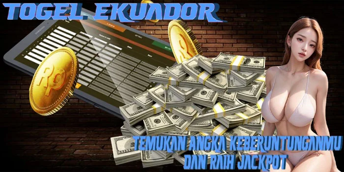 Togel Ekuador - Temukan Angka Keberuntunganmu Dan Raih Jackpot