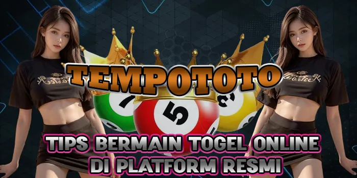 TEMPOTOTO - Tips Bermain Togel Online di Platform Resmi